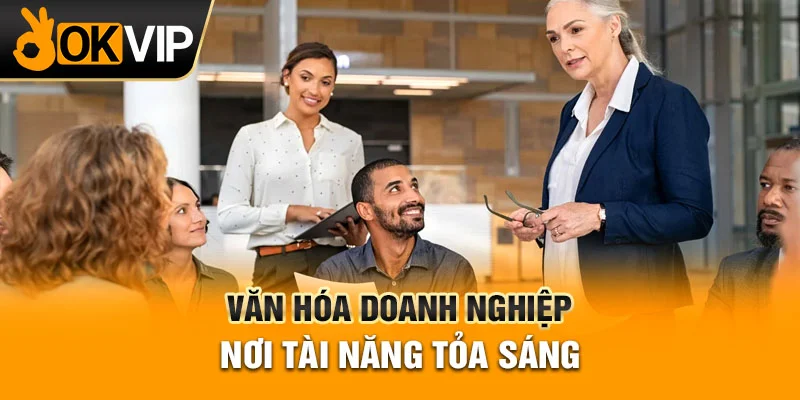 Môi trường làm việc hấp dẫn 