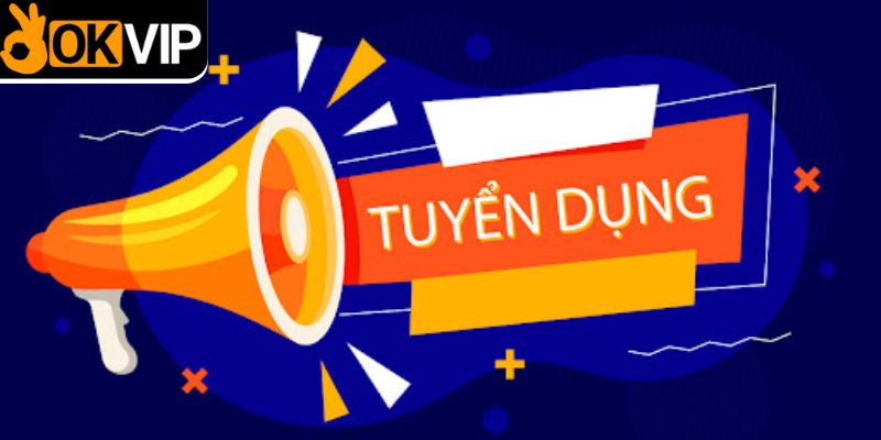 Ý nghĩa của tuyển dụng OKVIP