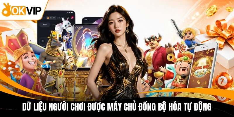 du lieu nguoi choi duoc may chu dong bo hoa tu dong