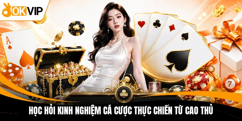 hoc hoi kinh nghiem ca cuoc thuc chien tu cao thu