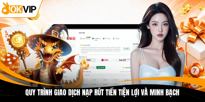 quy trinh giao dich nap rut tien tien loi va minh bach quy trinh giao dich nap rut tien tien loi va minh bach